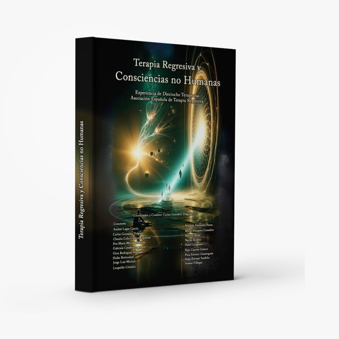Terapia regresiva y conciencias no humanas: Experiencia de 18 terapeutas (AETR)