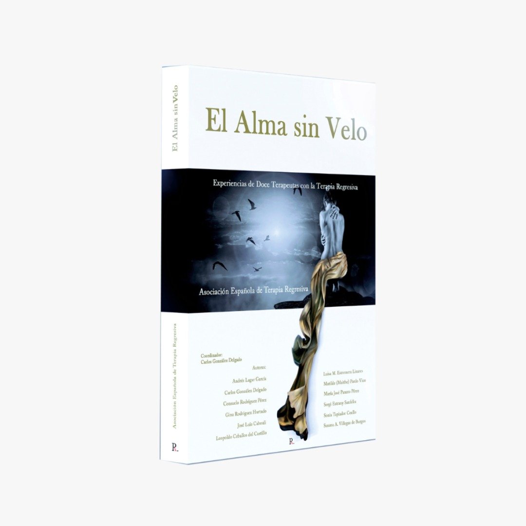 El alma sin velo: Un viaje a través de la terapia regresiva
